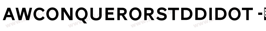AWConquerorStdDidot 字体转换 AWConquerorStdDidot 字体转换